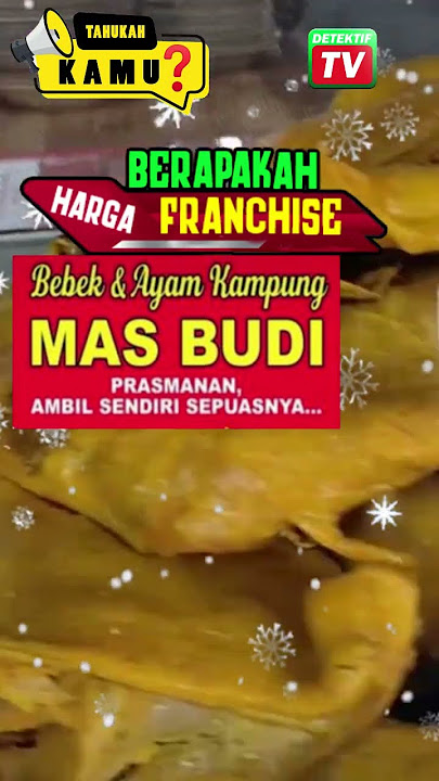 HARGA FRANCHISE AYAM KAMPUNG DAN BEBEK MAS BUDI