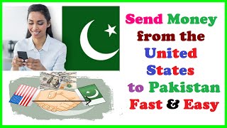 [Hindi/Urdu] Send Money from the US to Pakistan Fast & Easy