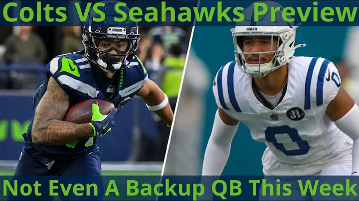 Indianapolis Colts VS Seattle Seahawks Preview: Another squad defined by their injuries to play