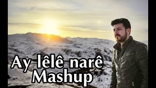 Ay Lêlê Narê - Mashup Remix - Brusk Azad ( Strana Kurdi & Kürtçe Şarkı ) Resimi