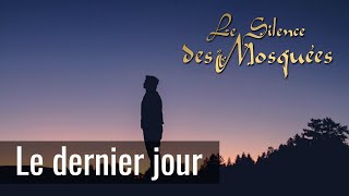 Le Silence des Mosquées - Le dernier jour chords