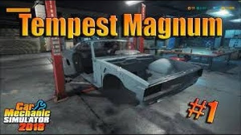 Car Mechanic Simulator | Tempest Magnum | Build & Parts