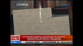 Natagpuang telegrama, nagpapatunay na pinapunta ni dating Pres. Aguinaldo si Hen. Luna sa Cabanatuan