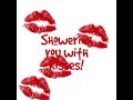 Showering you with kisses-mouny