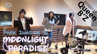 [Moonlight paradise] Queen B'Z-Like The Birds,퀸비즈 - 새들처럼 [박정아의 달빛낙원] 20160127