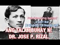 Ang talambuhay ni jose rizal at tinaguriang ang ating PAMBANSANG BAYANI DR.JOSE P. RIZAL