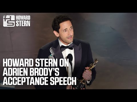 Howard Stern on Adrien Brody’s Nearly 6-Minute Oscars Speech