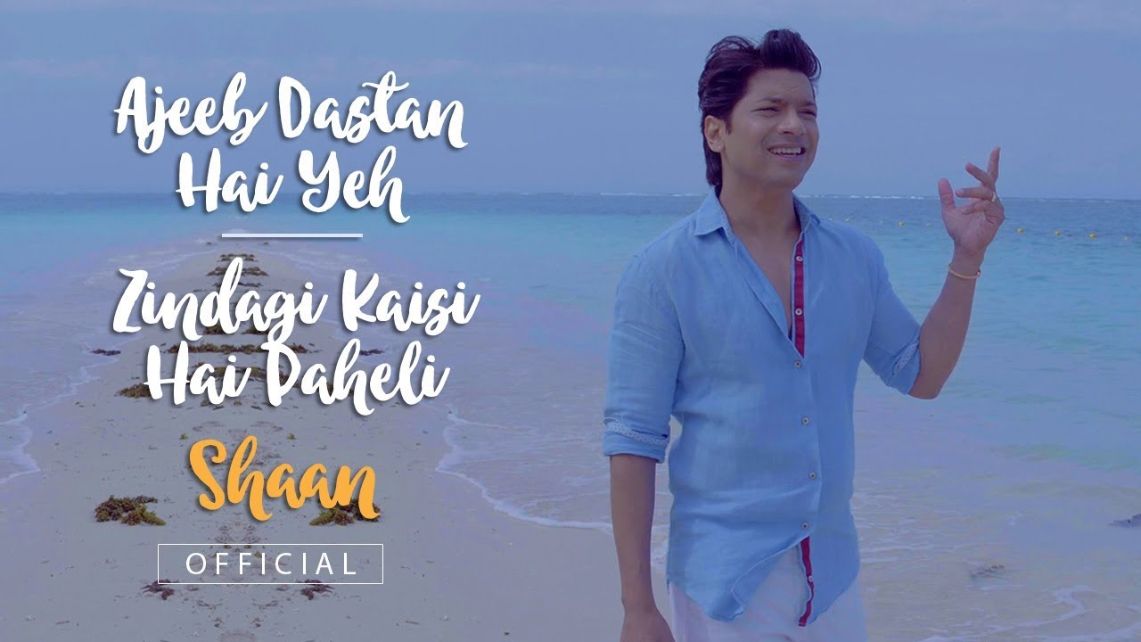 Shaan Official  Ajeeb Dastan Hai Yeh   Zindagi Kaisi Hai Paheli Mashup  Return To Romance