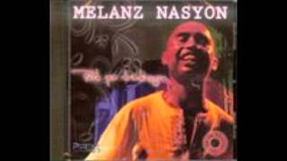 Video thumbnail of "Mélanz nasyon momon papa..wmv"