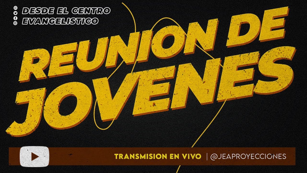 Reunión de Jovenes | Centro Evangelístico | Sabado | 28/02/2026
