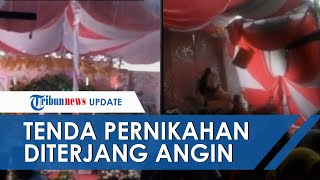 Viral Video Robohnya Tenda Pernikahan Diterjang Angin Kencang, Pengantin Wanita Sempat Pingsan
