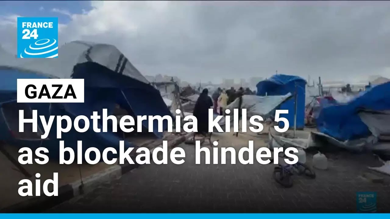 Gaza: Hypothermia kills 5 as blockade hinders aid • FRANCE 24 English