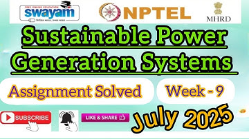 Sustainable Power Generation Systems Assignment-9#NPTELASSIGNMENTS#SustainablePowerGenerationSystems