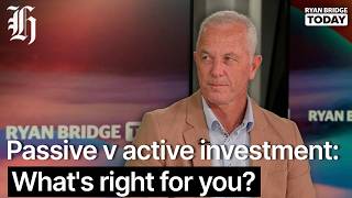 Passive v active investment: What's right for you | Ryan Bridge TODAY