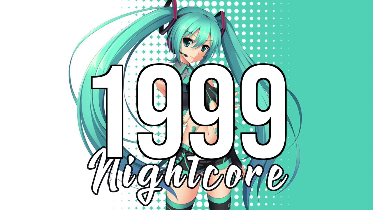 (NIGHTCORE) 1999 - Charli XCX, Troye Sivan