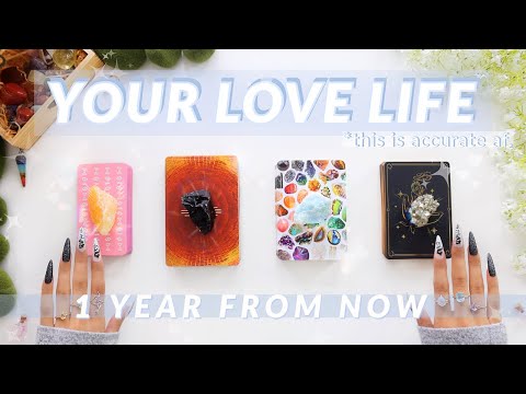 Your Love Life EXACTLY 1 Year From Now (Taken OR Single) In-Depth LOVE Tarot Reading PICK A CARD