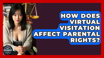 How Does Virtual Visitation Affect Parental Rights? - Get Divorce Answers