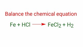 Fe+HCl=FeCl2+H2 Balance the chemical equation. fe+hcl=fecl2+h2  iron and Hydrochloric acid reaction