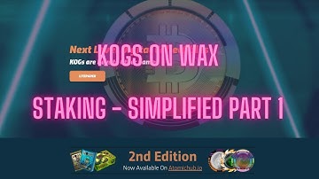 KOGS ON WAX - STAKING SIMPLIFIED - PART 1 #KOGSONWAX #WAX #RFOX #KOGS_GG #NFT