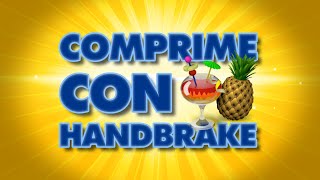 COMPRIME MEJOR tus vídeos con Handbrake [MKV, MP4, AVI, MPEG]