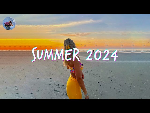 Best Summer Songs 2024 🍒 Summer Hits 2024 Playlist class=