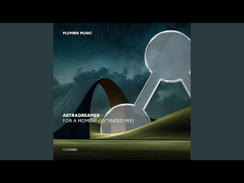 For a Moment (Extended Mix)