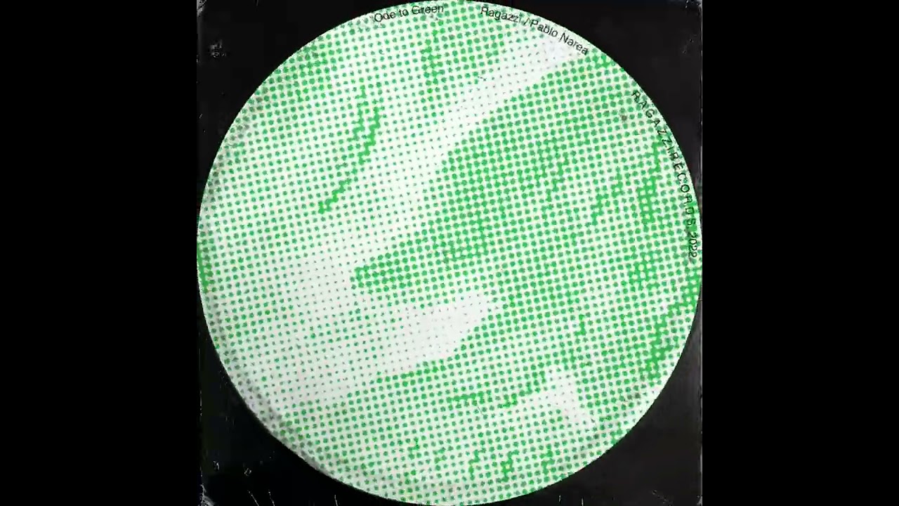 Watch Ragazzi, Pablo Narea - Ode to Green on YouTube