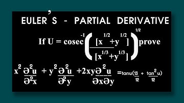 solve u= cosec^-1 [(x^1/2+y^1/2)/(x^1/3+y^1/3)] EULERS PARTIAL DERIVATIVE