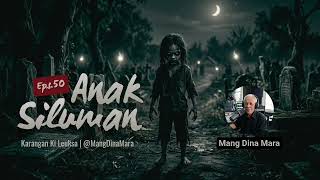 Anak Siluman Eps50 Carita Sunda Mang Dina Mara mangdinamara 