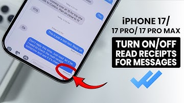 iPhone 17/17 Pro/Pro Max: How to Turn On/Off Read Receipts For Messages