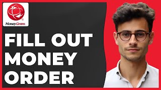 How to Fill Out Moneygram Money Order (Quick u0026 Easy)