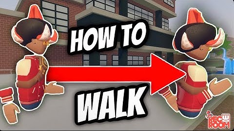 How To Walk In Rec Room VR | Rec Room Tutorial