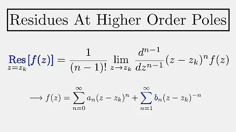 Complex Analysis: Residues at Higher Order Poles