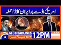 Major Iranian Attack on US Base | Geo News 12 PM Headlines, 21Mar26