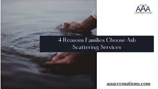 4 Reasons Families Choose Ash Scattering Services | San Diego Cremation and Funeral Services