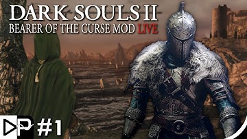 The Dark Souls 2 Bearer Of The Curse Overhaul Mod Begins! - DS2 Bearer of the Curse Day 1