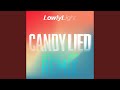 Candy Lied (John "J-C" Carr Extended Remix)