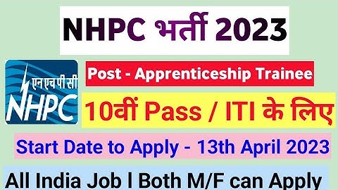 NHPC Recruitment 2023 – Apply Online for 45 Apprenticeship Trainee