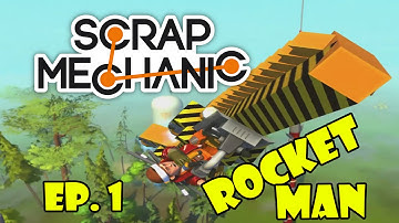 Scrap Mechanic Ep. 1 - Launching a Rocket!