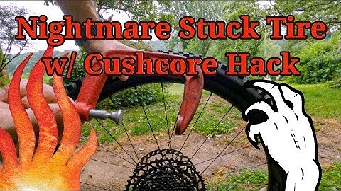 Stuck MTB Tire with Cushcore | Tips and Tricks to Remove MTB Tire | Last Resort MTB Hacks