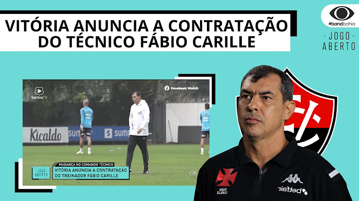 VITÓRIA ANUNCIA A CONTRATAÇÃO DO TÉCNICO FÁBIO CARILLE