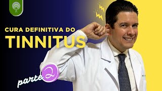 Cura Definitiva do Tinnitus Zumbido Pulsátil de Um Lado Só Glomus Timpânico Chiado Barulho - Parte 2