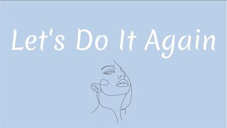 Let's do it done. Let s do it again. Сидней 1975. Lets do it right. Let s do it again.