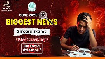 CBSE 2025-2026 Biggest Update | CBSE Exam Pattern & Changes | Important for Board Exams | AASOKA