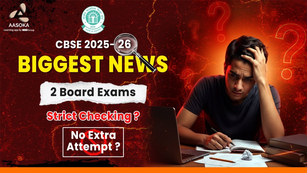 CBSE 2025-2026 Biggest Update | CBSE Exam Pattern & Changes | Important for Board Exams | AASOKA