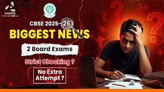 CBSE 2025-2026 Biggest Update | CBSE Exam Pattern & Changes | Important for Board Exams | AASOKA