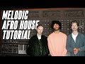How to make MELODIC AFRO HOUSE like Keinemusik