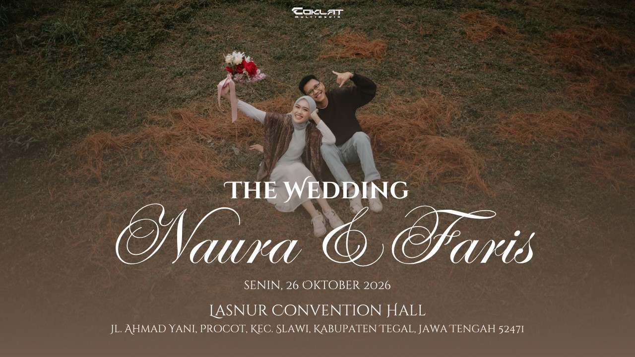 LIVE! THE WEDDING OF NAURA FAISA ADIYANTI & FARIS LABIB NAUFAL | LASNUR CONVENTION HALL