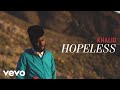 Khalid  hopeless audio