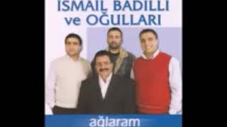 İSMAİL BADILLI VE OĞULLARI..GÖZLERİMDE KANLI YAŞ Resimi